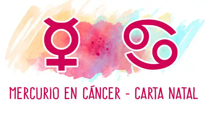 Mercurio en Cáncer en la Carta Natal