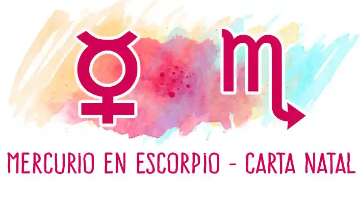 Mercurio en Escorpio en la Carta Natal