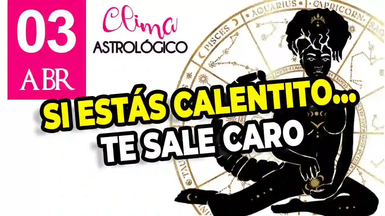 Clima astrológico del 3 de abril de 2026