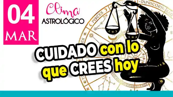 Clima astrológico del 4 de marzo de 2026