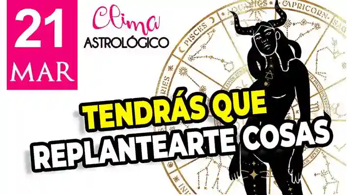 Clima astrológico del 21 de marzo de 2026