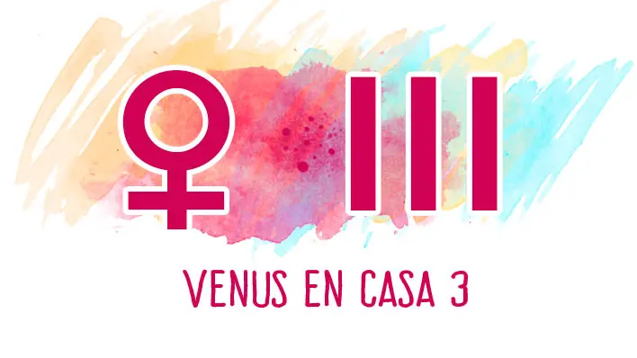 Venus en la Casa 3: comunicación, percepción y la mente estética