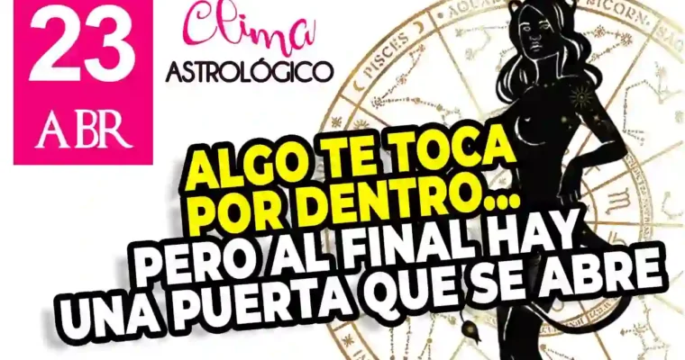 Clima astrológico para hoy 23 de abril de 2026