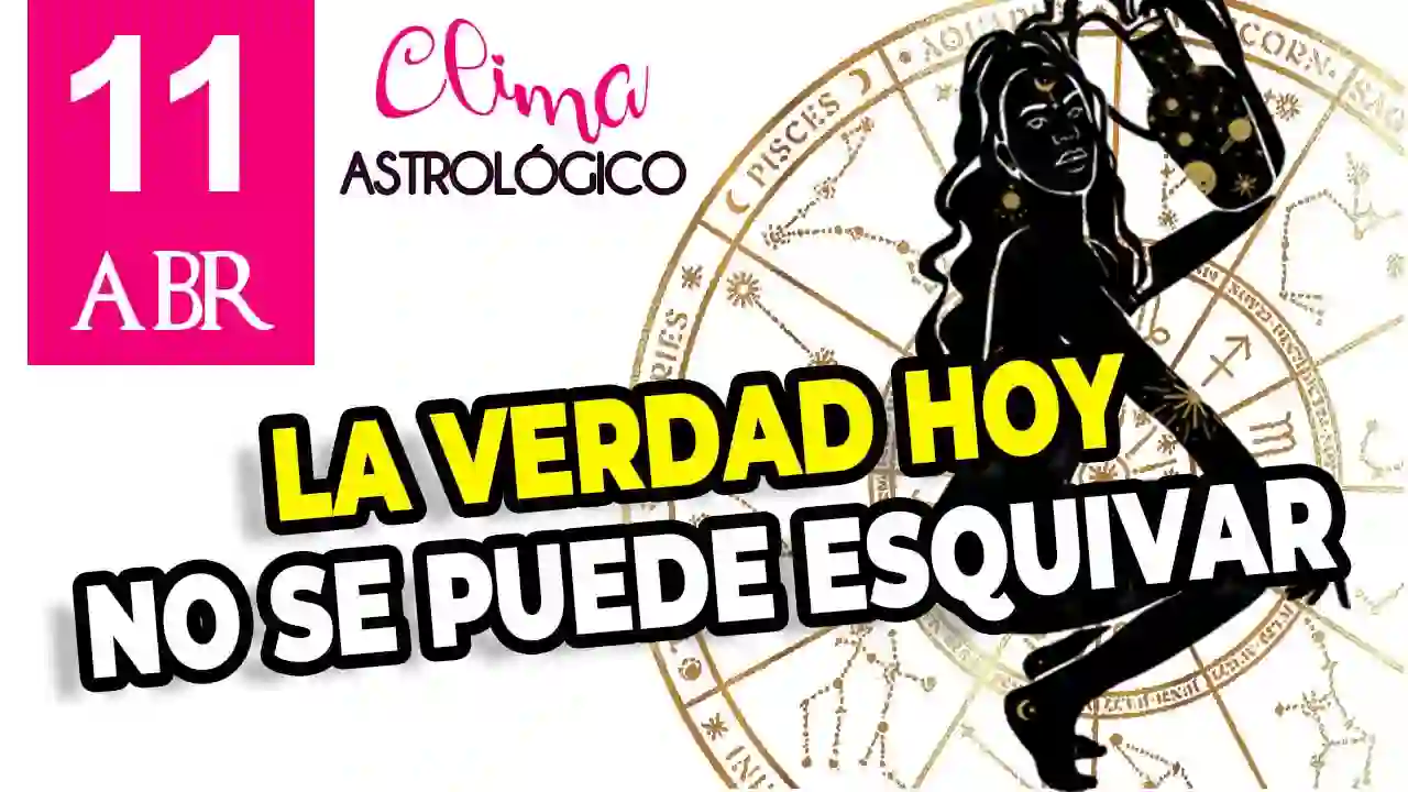 Clima astrológico del 11 de abril de 2026