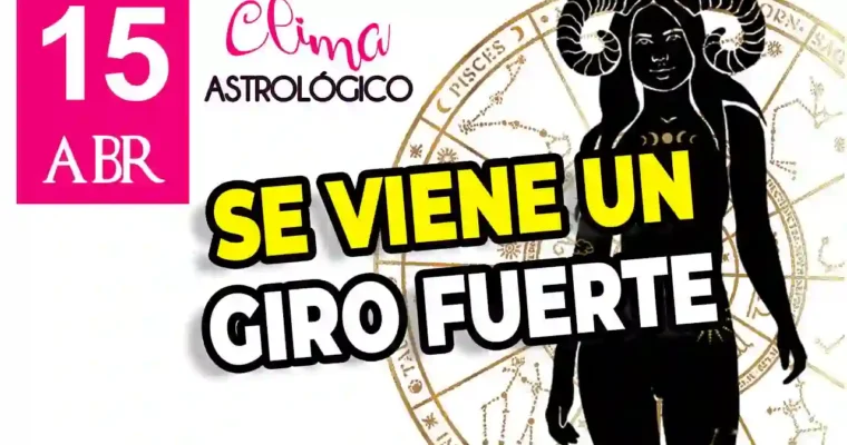 Clima astrológico del 15 de abril de 2026