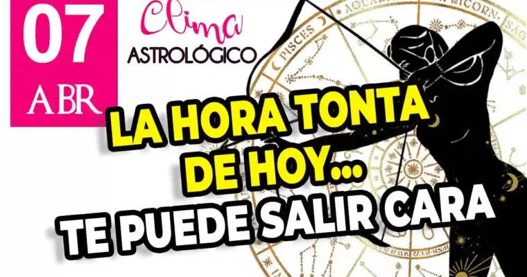 Clima astrológico del 7 de abril de 2026 – Clima astral para hoy
