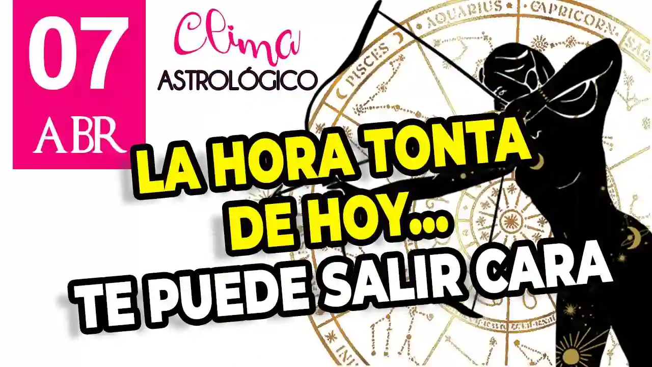 Clima astrológico del 7 de abril de 2026 – Clima astral para hoy