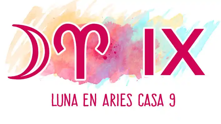 Luna en Aries en casa 9