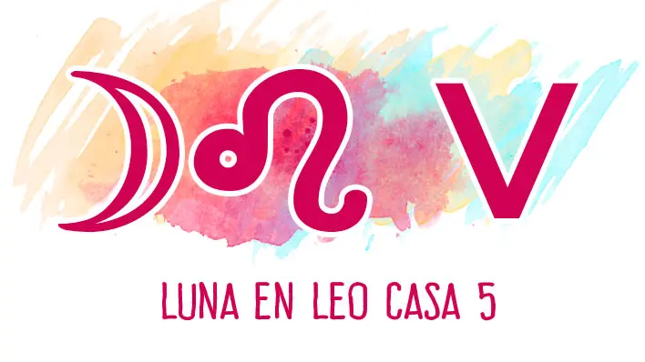 Luna en Leo en casa 5