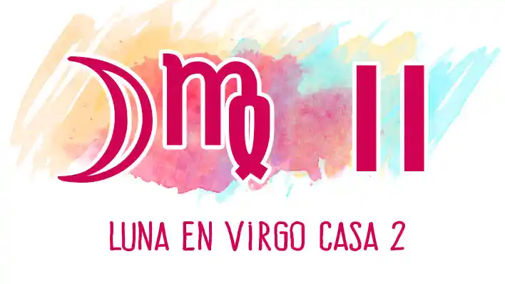 Luna en Virgo en casa 2
