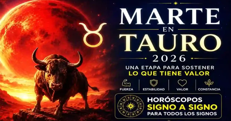 Marte entra en Tauro 2026: una etapa para sostener lo que tiene valor