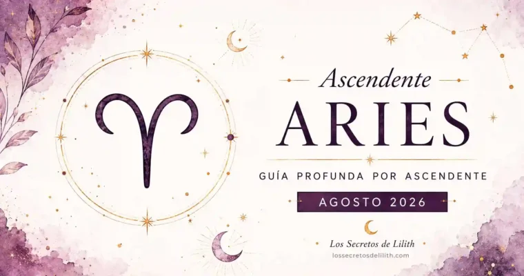 Ascendente Aries en agosto de 2026: eclipses, oportunidades y cambios importantes